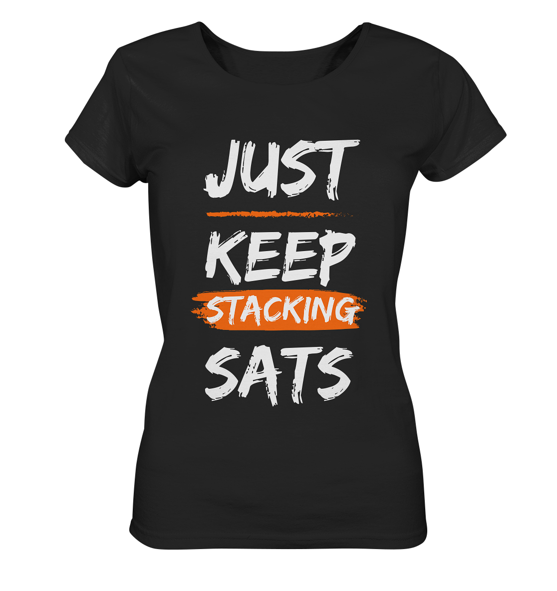 JUST KEEP STACKING SATS - LADIES COLLECTION 21% automat. Rabatt bis zum Halving 2024 - Ladies Organic Shirt
