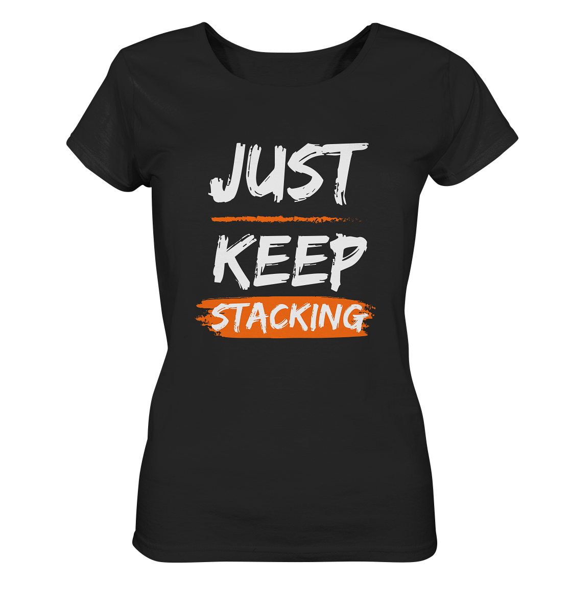 JUST KEEP STACKING - LADIES COLLECTION 21% automat. Rabatt bis zum Halving 2024 - Ladies Organic Shirt