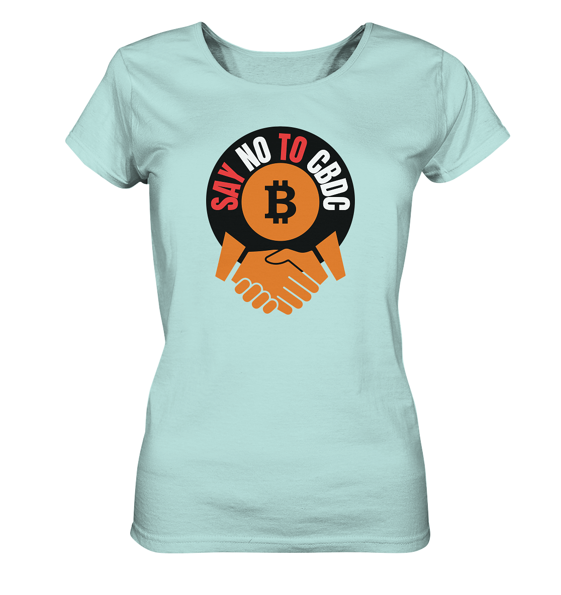 SAY NO TO CBDC - handshake (Ladies Collection 21% Rabatt bis zum Halving 2024) - Ladies Organic Shirt