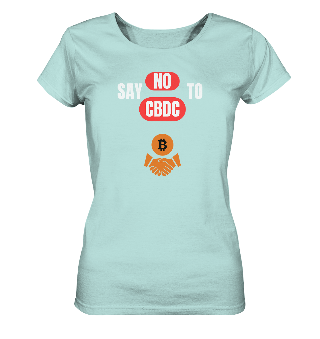 SAY NO TO CBDC - DEFIANCE handshake (Ladies Collection 21% Rabatt bis zum Halving 2024) - Ladies Organic Shirt