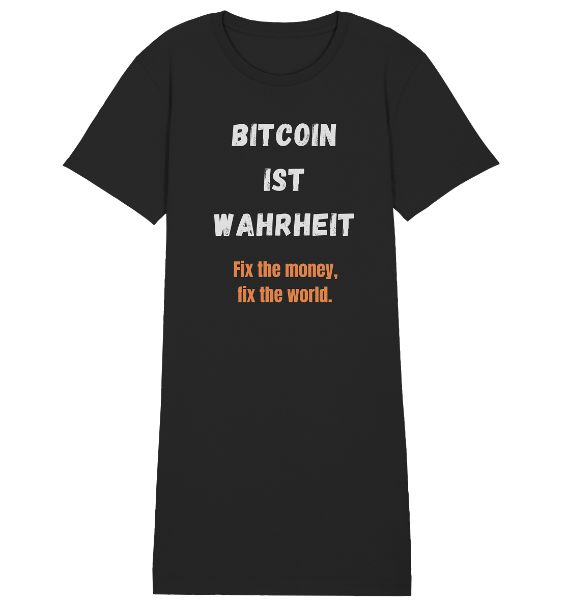 BITCOIN IST WAHRHEIT - Fix the money, fix the world - LADIES COLLECTION 21% automat. Rabatt bis zum Halving 2024 - Ladies Organic Shirt Dress