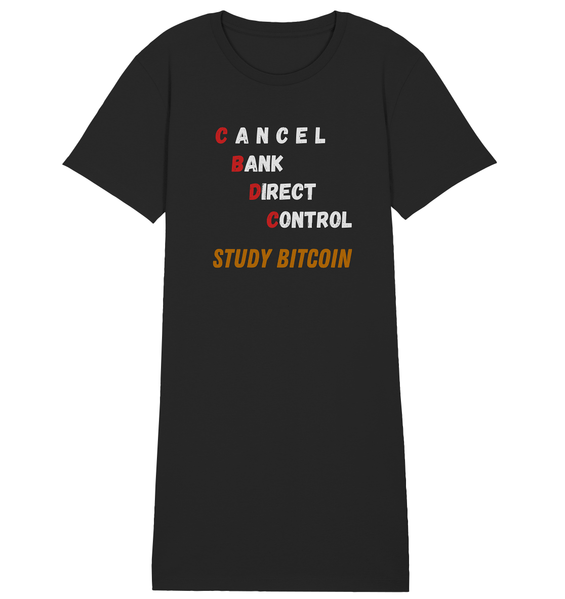 CBDC - CANCEL BANC DIRECT CONTROL - STUDY BITCOIN - LADIES COLLECTION 21% automat. Rabatt bis zum Halving 2024 - Ladies Organic Shirt Dress
