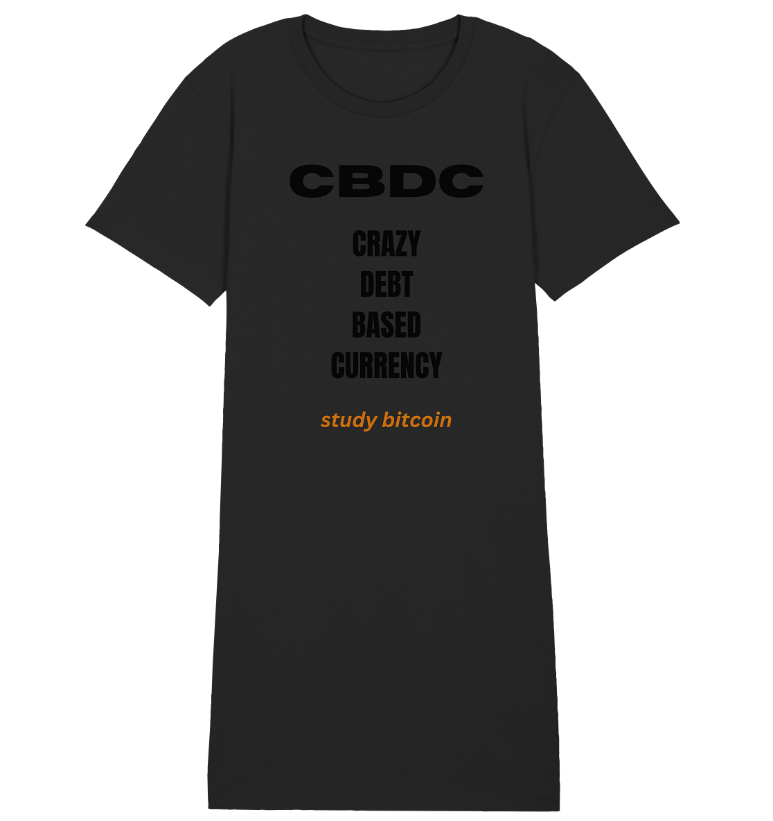 CBDC - CRAZY DEBT BASED CURRENCY - study bitcoin (Text only - Ladies Collection 21% Rabatt bis zum Halving 2024) - Ladies Organic Shirt Dress
