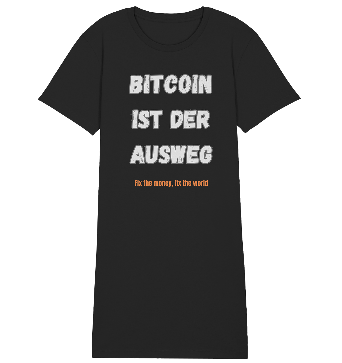 BITCOIN IST DER AUSWEG - fix the money, fix the world - LADIES COLLECTION 21% automat. Rabatt bis zum Halving 2024 - Ladies Organic Shirt Dress