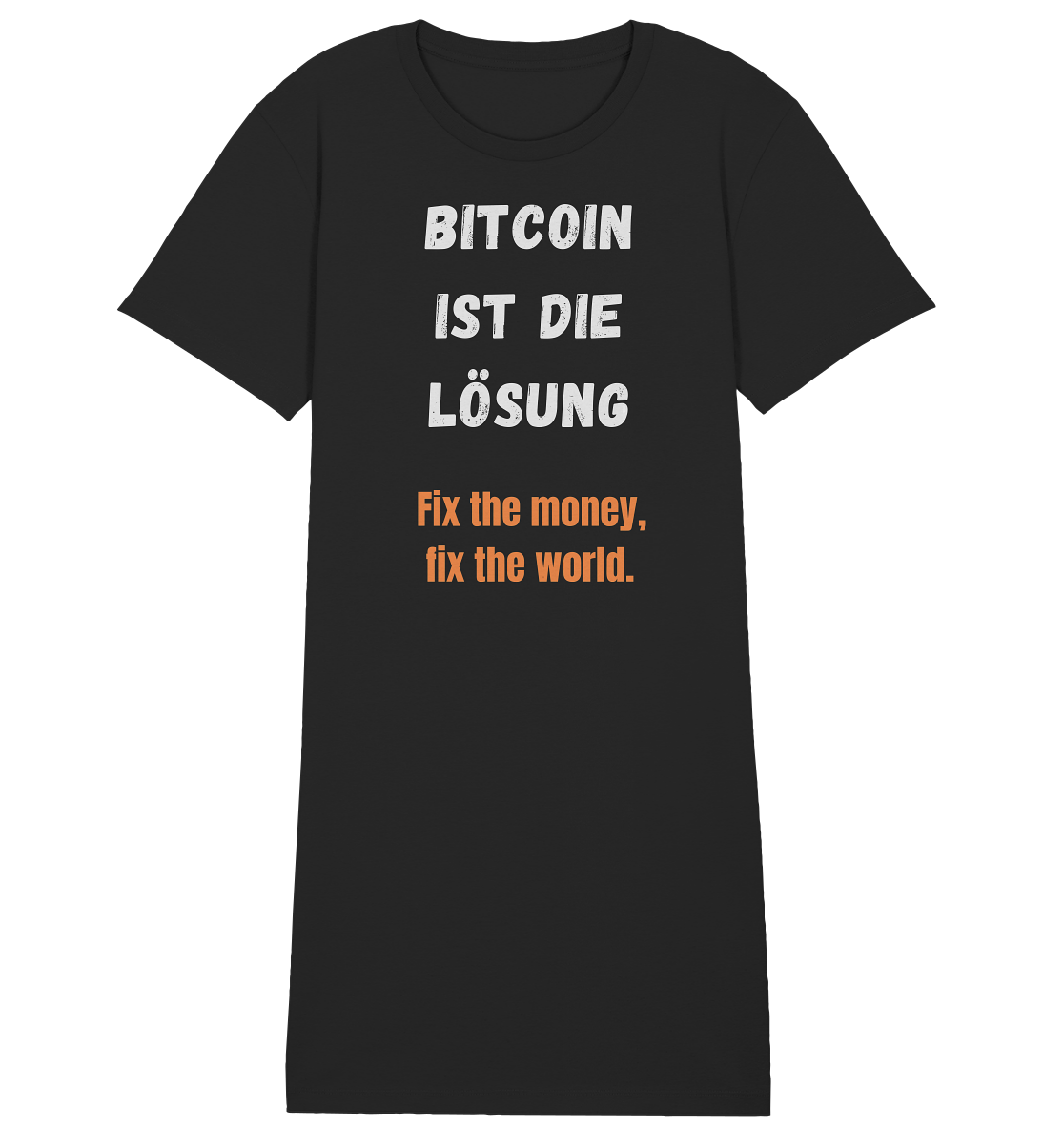 BITCOIN IST DIE LÖSUNG - Fix the money, fix the world - LADIES COLLECTION 21% automat. Rabatt bis zum Halving 2024 - Ladies Organic Shirt Dress