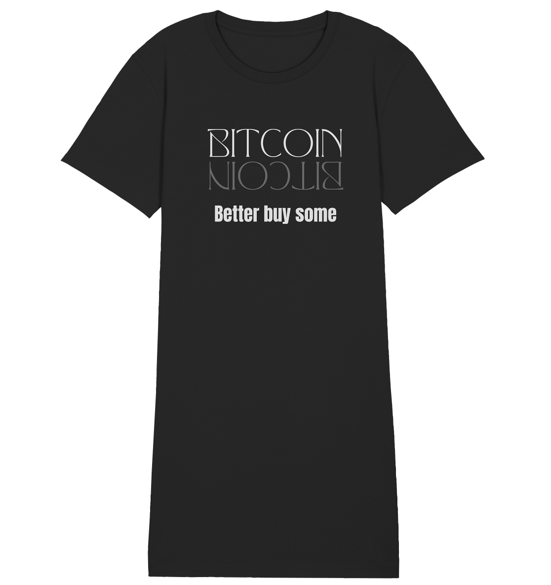 BITCOIN better buy some - LADIES COLLECTION 21% automat. Rabatt bis zum Halving 2024 - Ladies Organic Shirt Dress