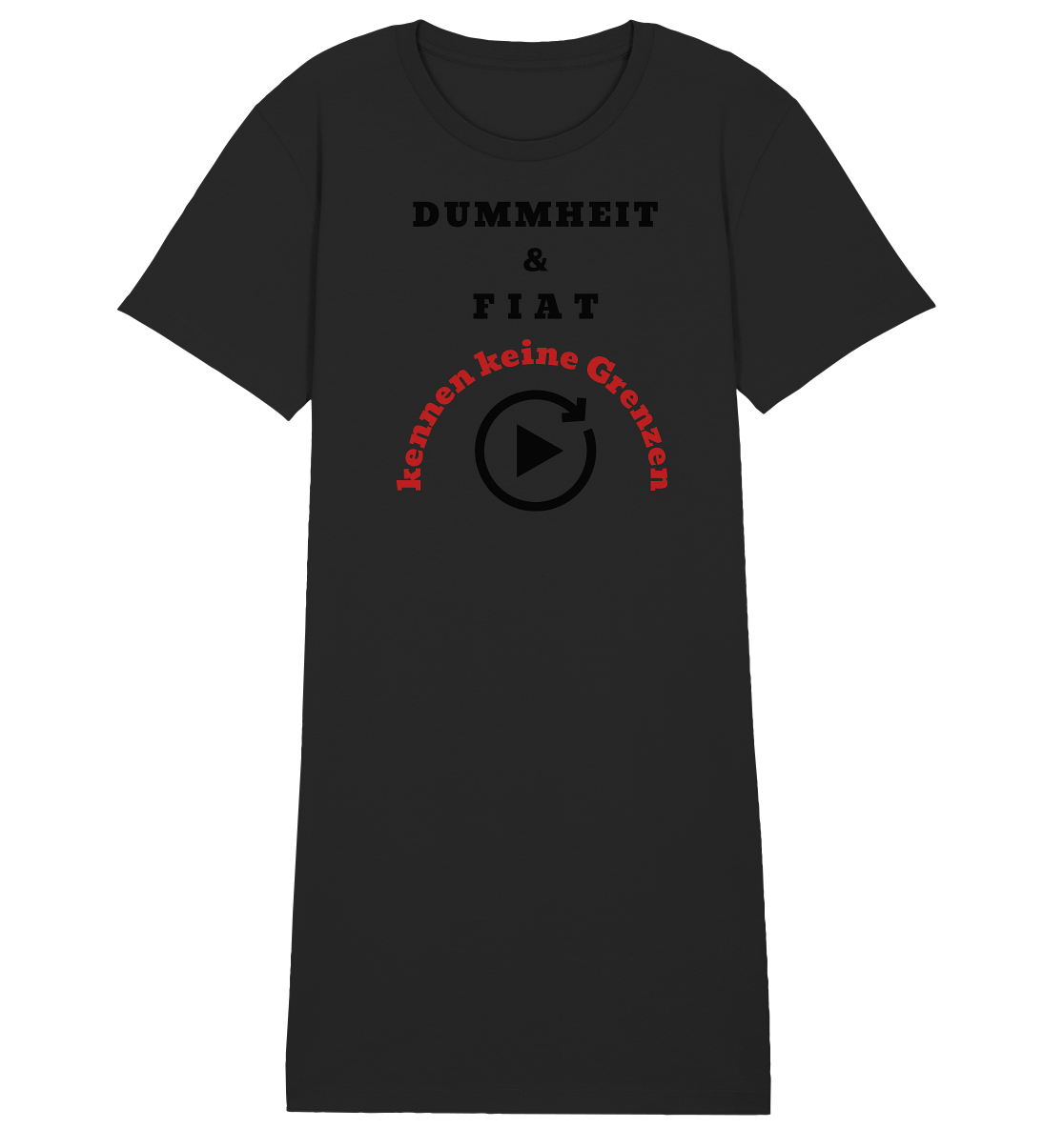 DUMMHEIT & FIAT kennen keine Grenzen (ROT) # PLAYBUTTON UNENDLICH # (Ladies Collection 21% Rabatt bis zum Halving 2024) - Ladies Organic Shirt Dress