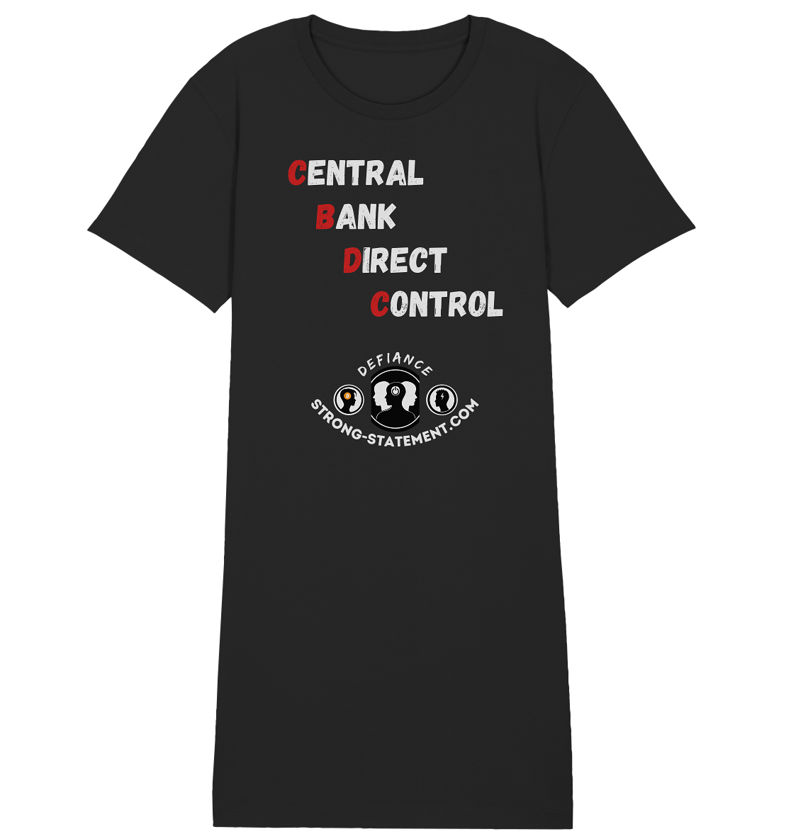 CENTRAL BANK DIRECT CONTROL -DEFIANCE -Strong-Statement.com (Ladies Collection 21% Rabatt bis zum Halving 2024) - Ladies Organic Shirt Dress