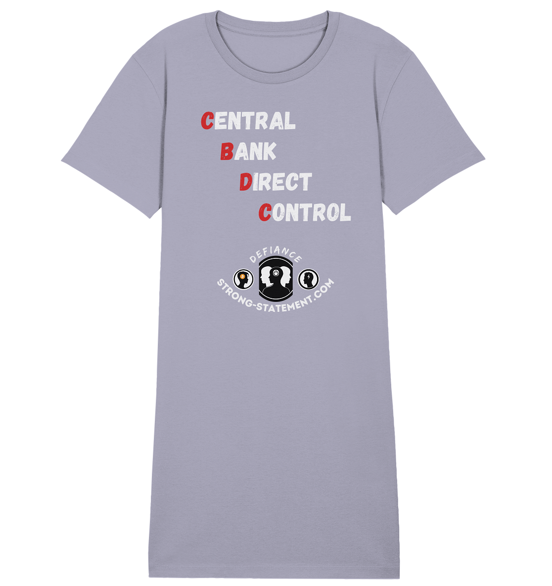 CENTRAL BANK DIRECT CONTROL -DEFIANCE -Strong-Statement.com (Ladies Collection 21% Rabatt bis zum Halving 2024) - Ladies Organic Shirt Dress