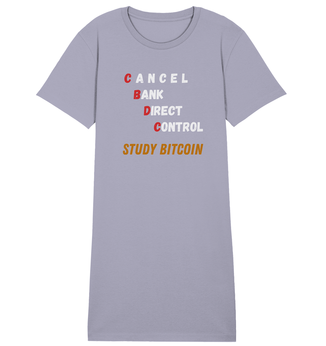 CBDC - CANCEL BANC DIRECT CONTROL - STUDY BITCOIN - LADIES COLLECTION 21% automat. Rabatt bis zum Halving 2024 - Ladies Organic Shirt Dress
