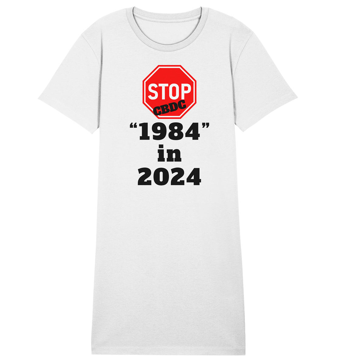 STOP CBDC "1984" in 2024 - LADIES COLLECTION 21% automat. Rabatt bis zum Halving 2024 - Ladies Organic Shirt Dress