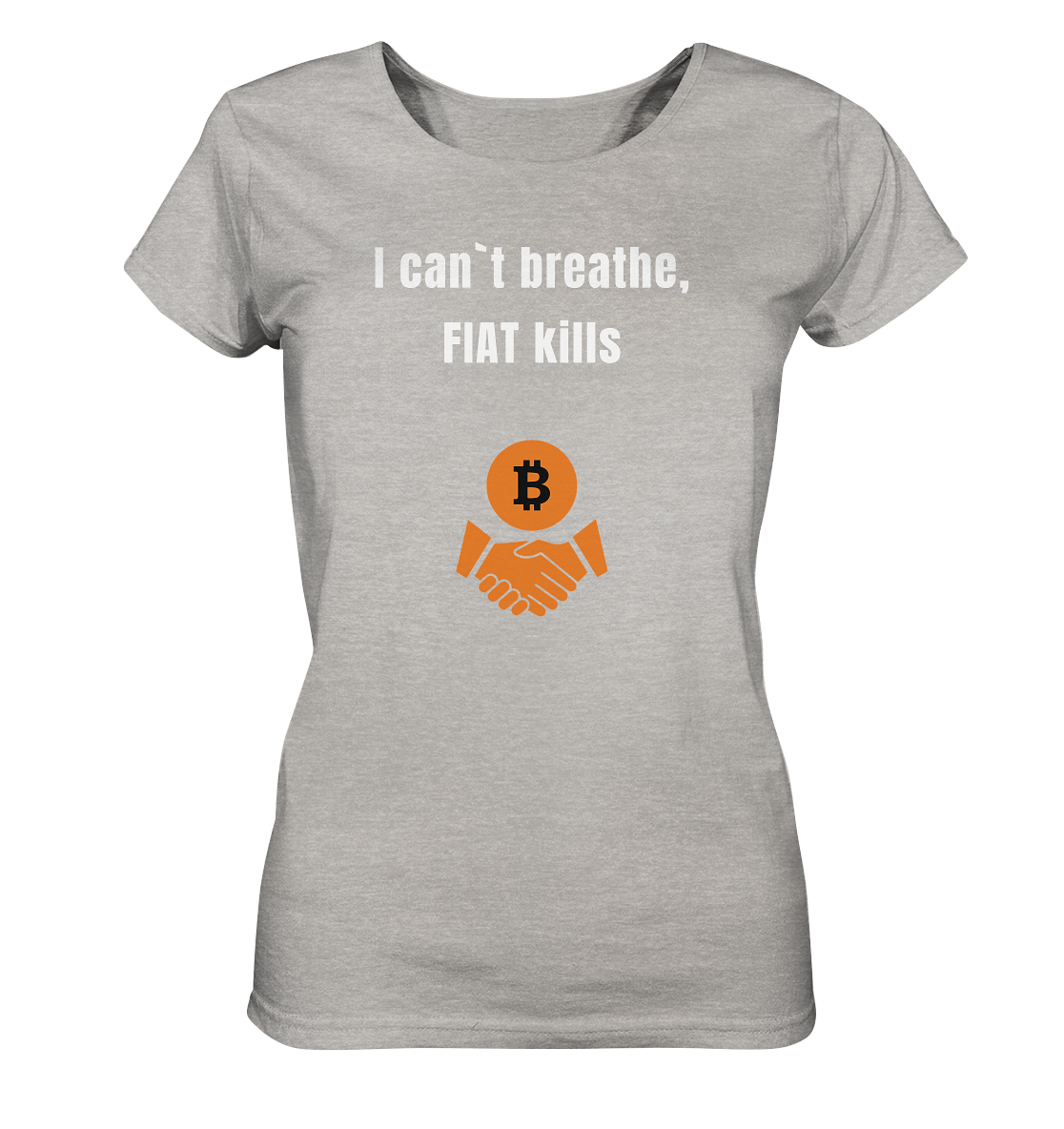 I can`t breathe, FIAT kills (Ladies Collection 21% Rabatt bis zum Halving 2024) - Ladies Organic Shirt (meliert)