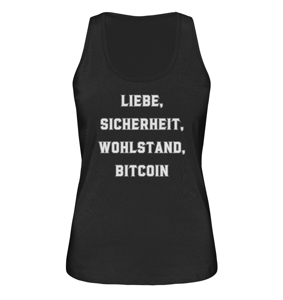 LIEBE, SICHERHEIT, WOHLSTAND, BITCOIN - Ladies Collection - Ladies Organic Tank-Top