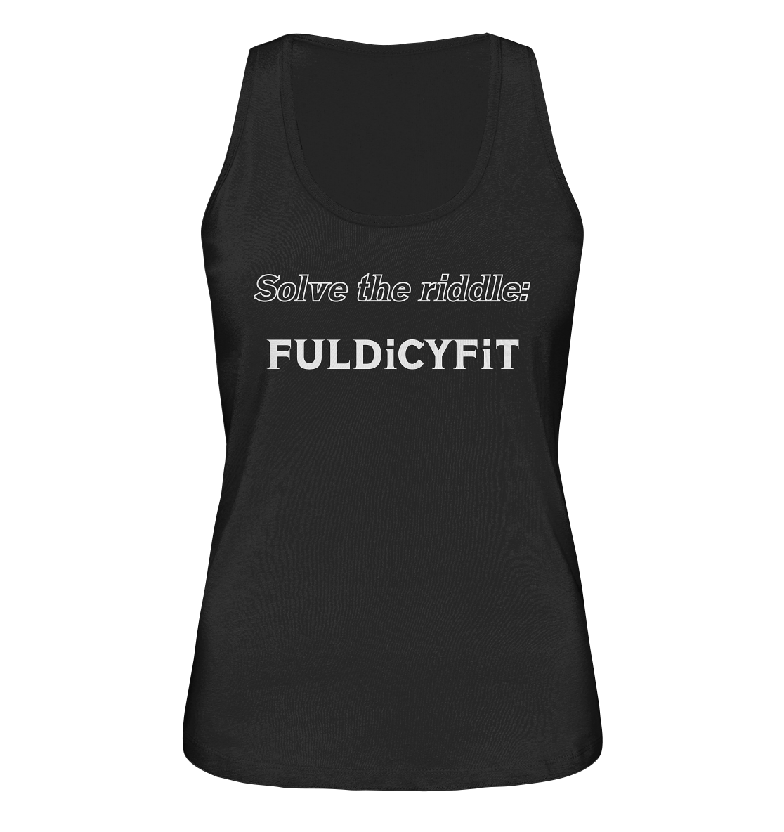 SOLVE THE RIDDLE - FULDiCYFiT (Ladies) - Ladies Organic Tank-Top