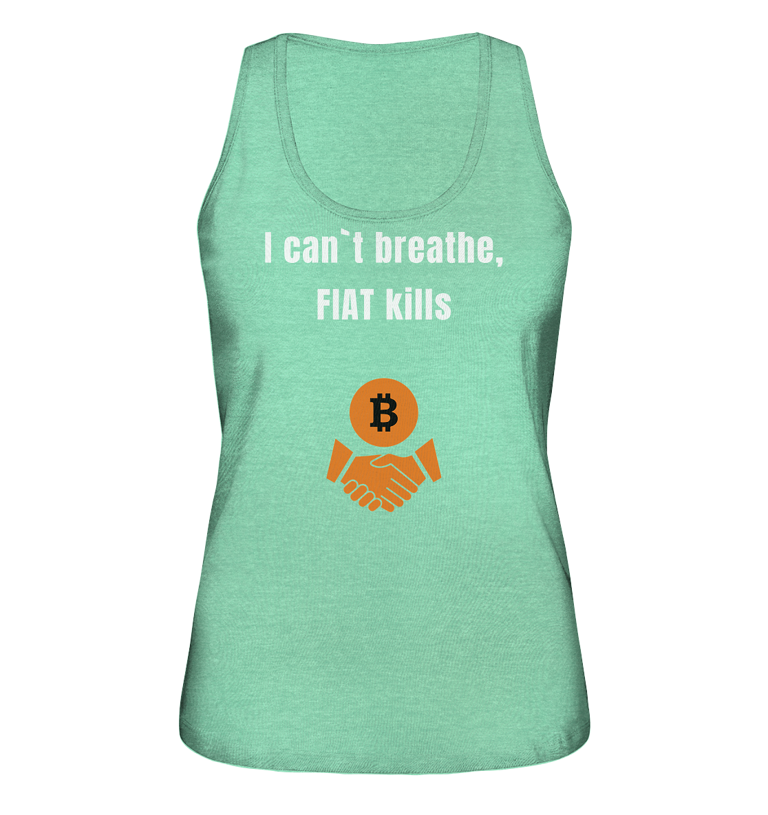 I can`t breathe, FIAT kills (Ladies Collection 21% Rabatt bis zum Halving 2024) - Ladies Organic Tank-Top