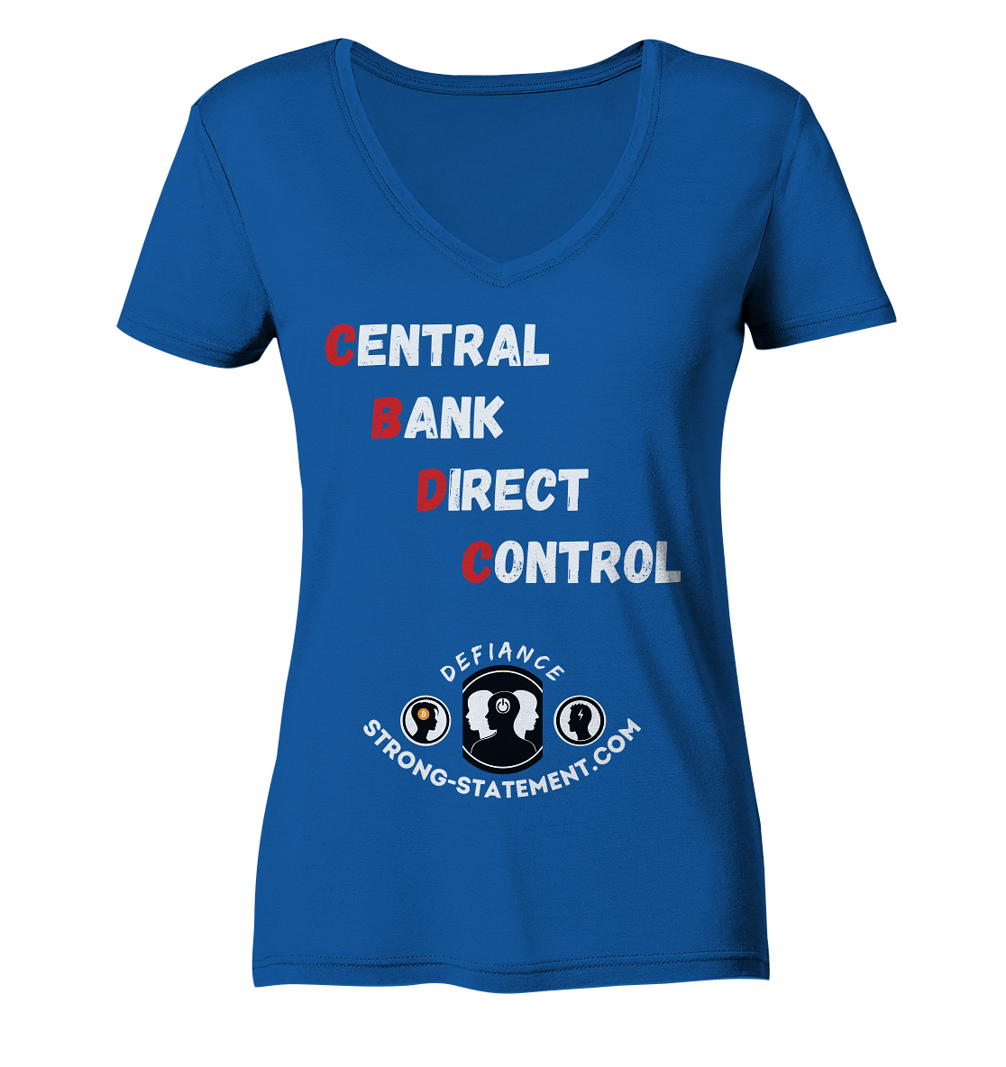 CENTRAL BANK DIRECT CONTROL -DEFIANCE -Strong-Statement.com (Ladies Collection 21% Rabatt bis zum Halving 2024) - Ladies Organic V-Neck Shirt