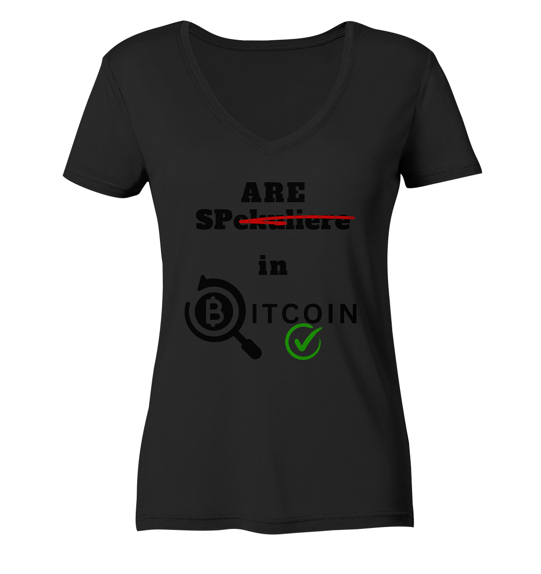 SPARE in BITCOIN - (Version "nicht spekulieren", Lupe, grüner Haken) - LADIES COLLECTION 21% automat. Rabatt bis zum Halving 2024 - Ladies Organic V-Neck Shirt
