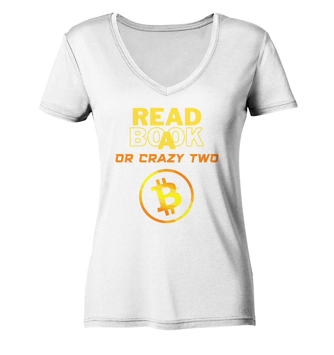 READ A BOOK OR CRAZY TWO - Ladies Collection - Ladies Organic V-Neck Shirt