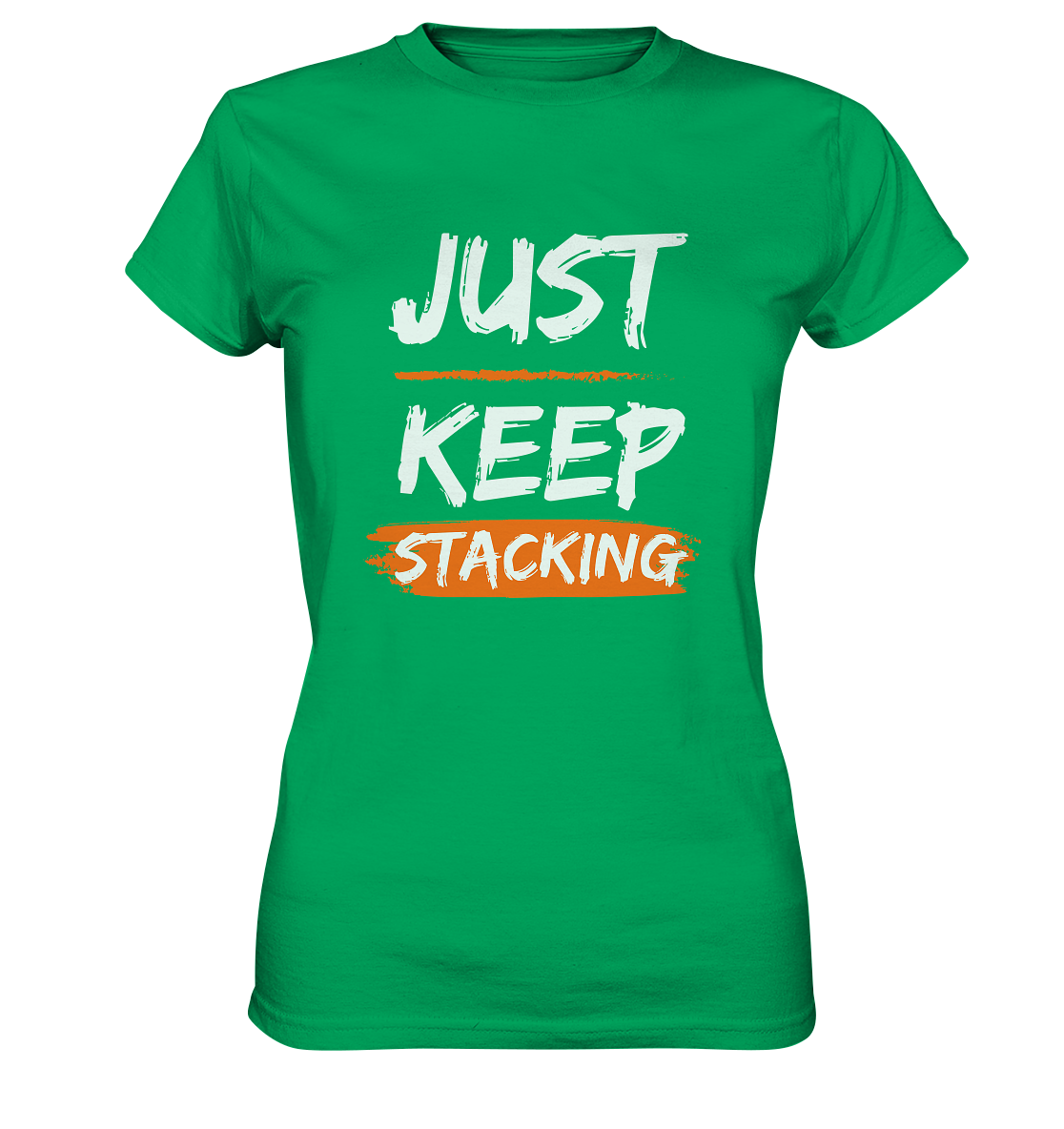 JUST KEEP STACKING - LADIES COLLECTION 21% automat. Rabatt bis zum Halving 2024 - Ladies Premium Shirt