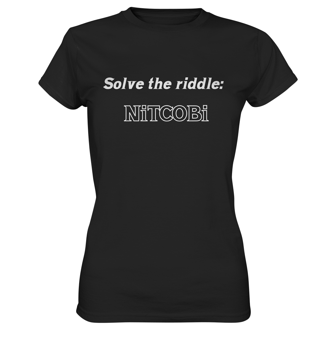 SOLVE THE RIDDLE - NiTCOBi (Ladies) - Ladies Premium Shirt