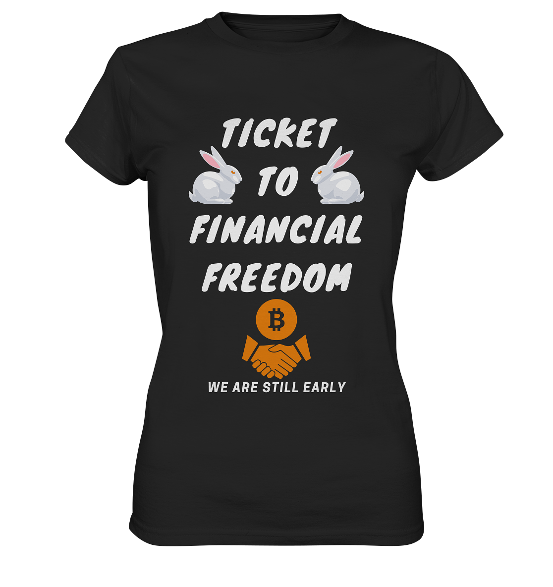 TICKET TO FINANCIAL FREEDOM - LADIES COLLECTION 21% automat. Rabatt bis zum Halving 2024 - Ladies Premium Shirt
