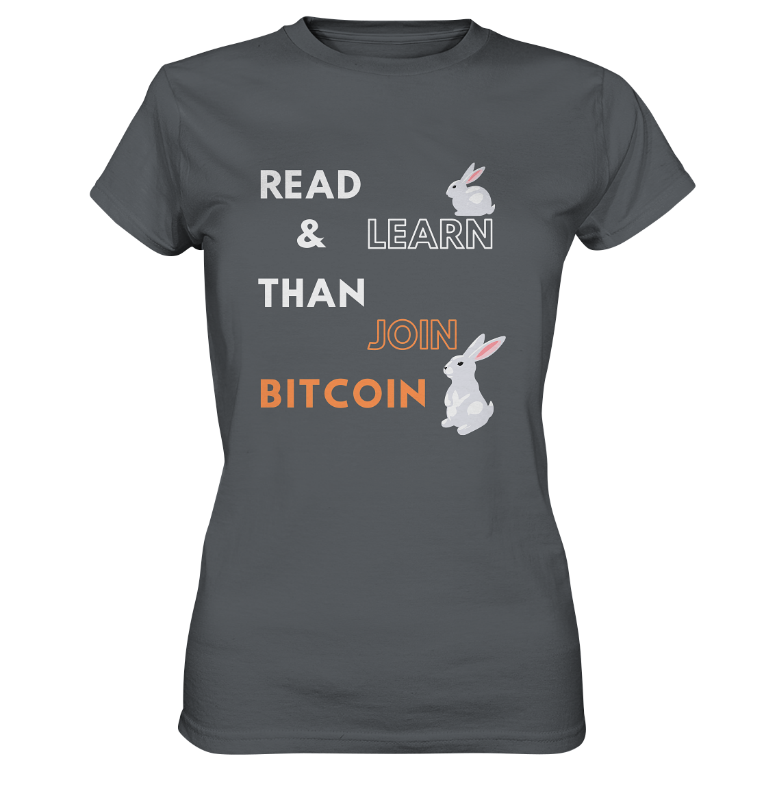 READ & LEARN THAN JOIN BITCOIN - white/orange Bunny Version - Ladies Collection - Ladies Premium Shirt