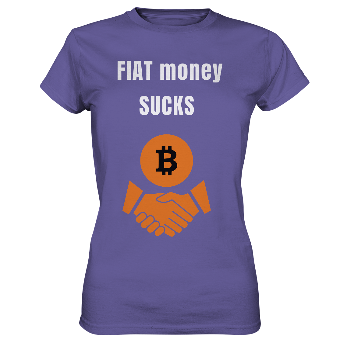 FIAT money SUCKS (Ladies Collection 21% Rabatt bis zum Halving 2024) - Ladies Premium Shirt