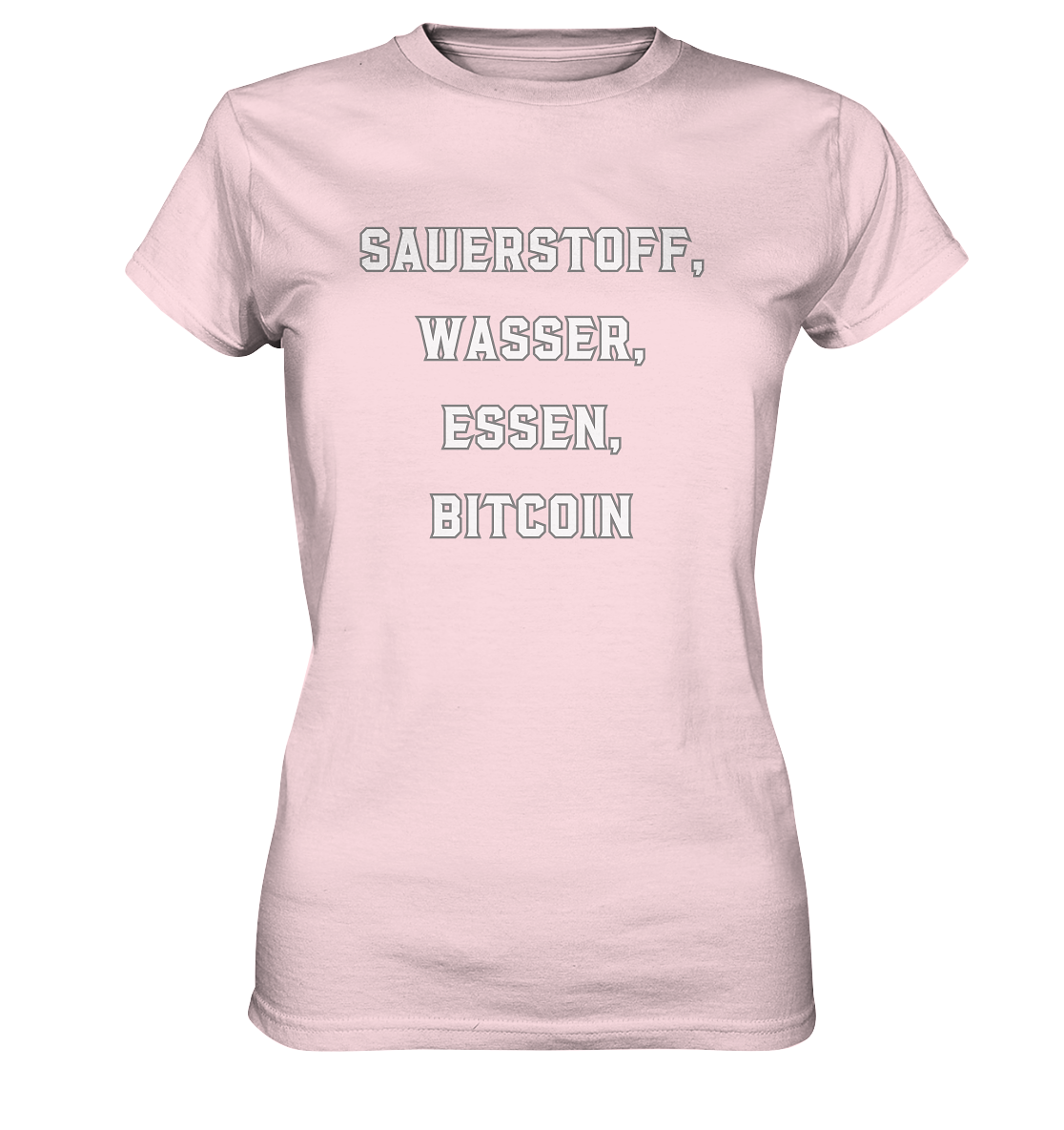 SAUERSTOFF, WASSER, ESSEN, BITCOIN- Ladies Collection - Ladies Premium Shirt