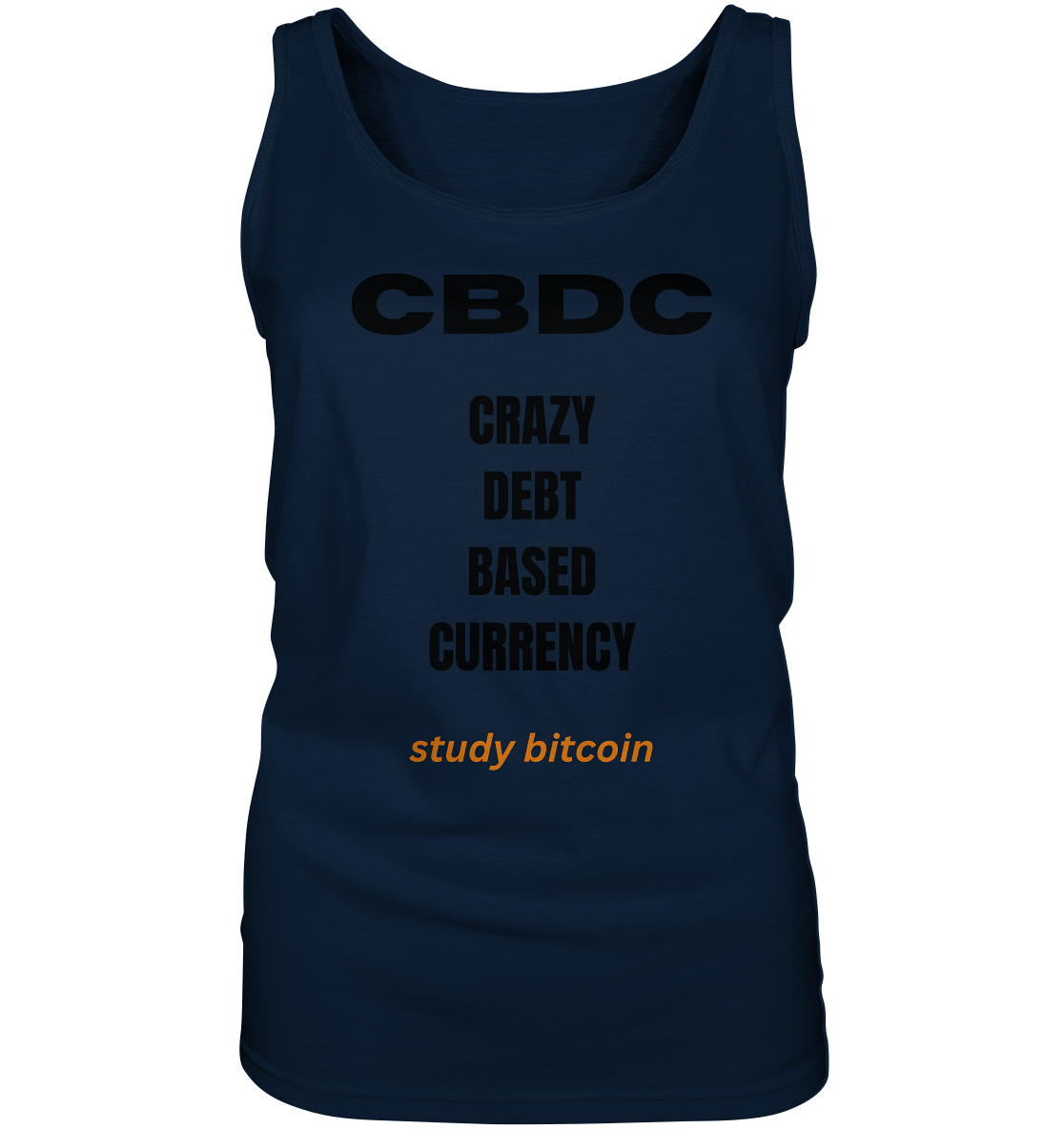 CBDC - CRAZY DEBT BASED CURRENCY - study bitcoin (Text only - Ladies Collection 21% Rabatt bis zum Halving 2024) - Ladies Tank-Top