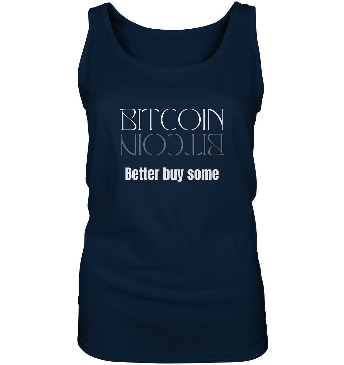 BITCOIN better buy some - LADIES COLLECTION 21% automat. Rabatt bis zum Halving 2024 - Ladies Tank-Top