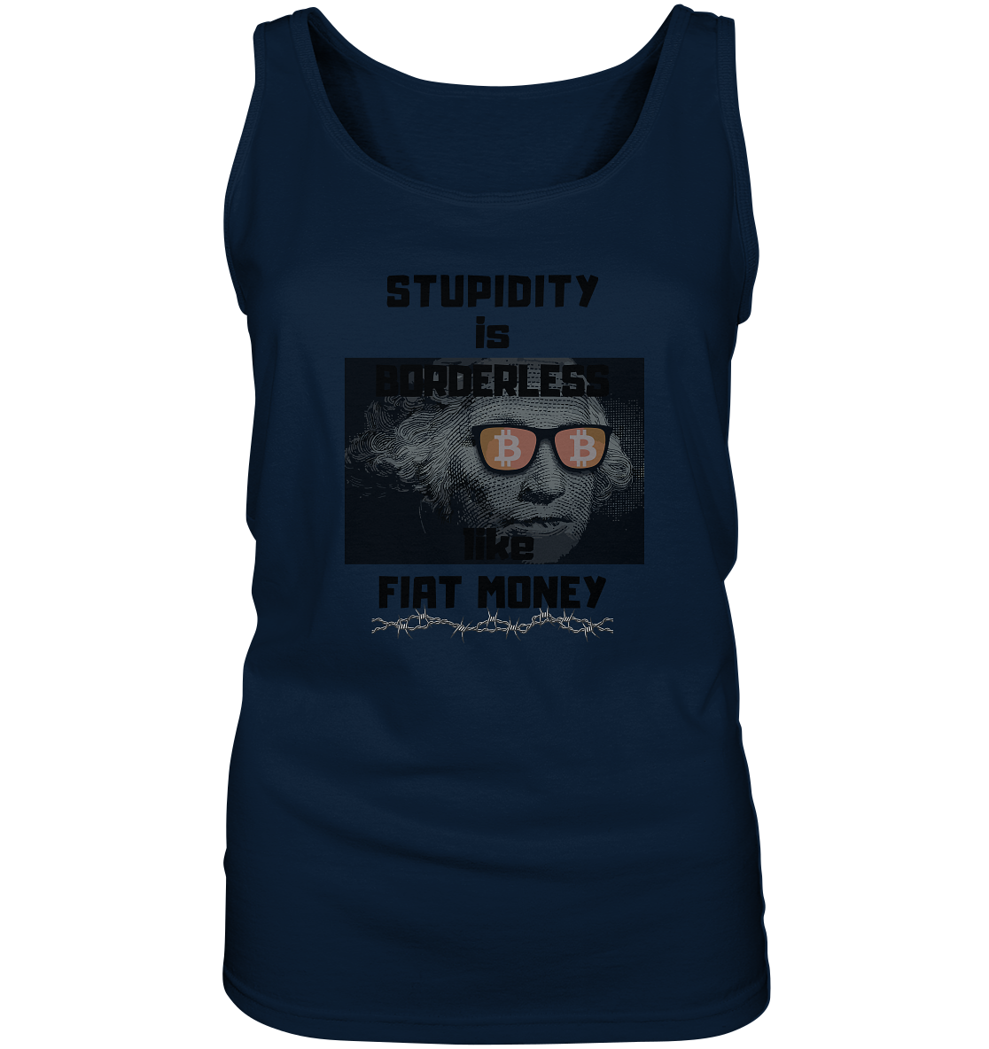STUPIDITY is BORDERLESS like FIAT MONEY (G. Washington & BTC Brille) LADIES COLLECTION 21% automat. Rabatt bis zum Halving 2024 - Ladies Tank-Top