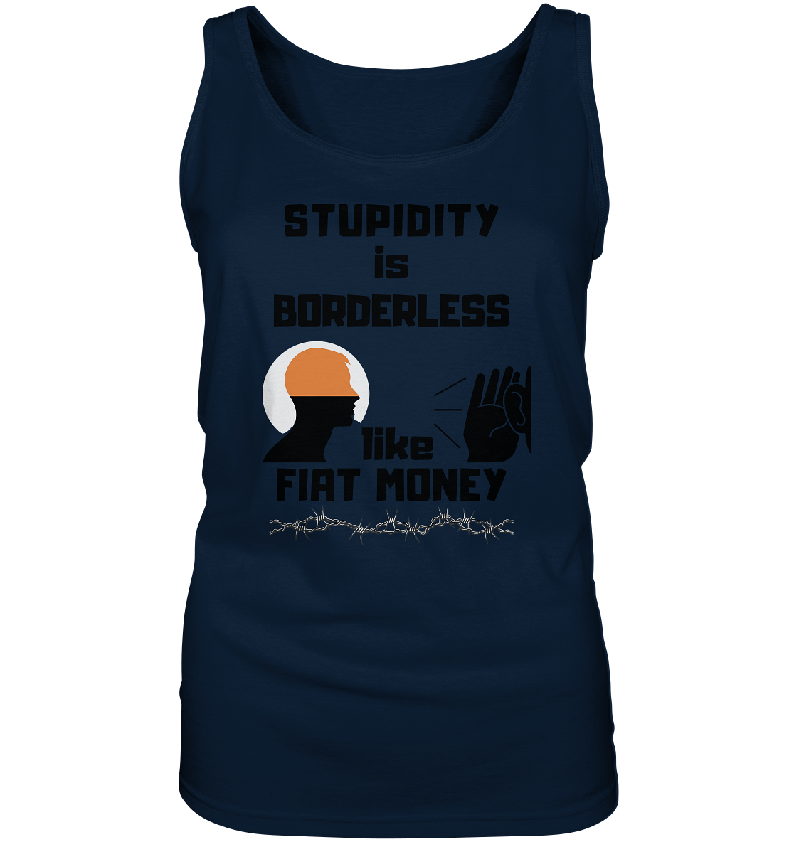 STUPIDITY is BORDERLESS like FIAT MONEY (Flüstern / Lauschen-Grafik) # Ladies Collection 21% Rabatt bis zum Halving 2024 - Ladies Tank-Top