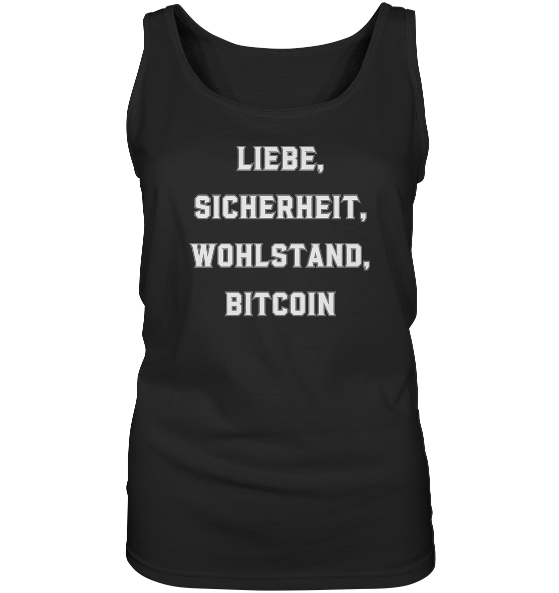 LIEBE, SICHERHEIT, WOHLSTAND, BITCOIN - Ladies Collection - Ladies Tank-Top