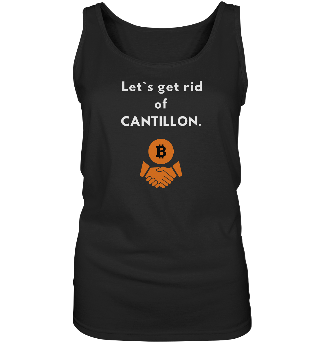 Let`s get rid of CANTILLON. (Ladies Collection 21% Rabatt bis zum Halving 2024) - Ladies Tank-Top