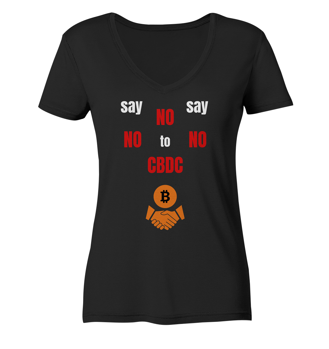 SAY NO NO NO to CBDC - (Ladies Collection 21% Rabatt bis zum Halving 2024) - Ladies V-Neck Shirt