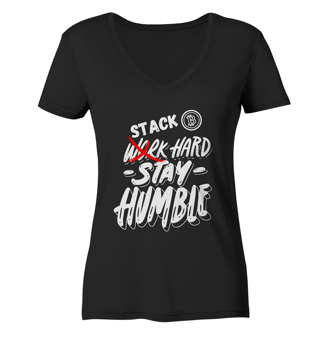 STACK HARD - STAY HUMBLE - LADIES COLLECTION 21% automat. Rabatt bis zum Halving 2024 - Ladies V-Neck Shirt