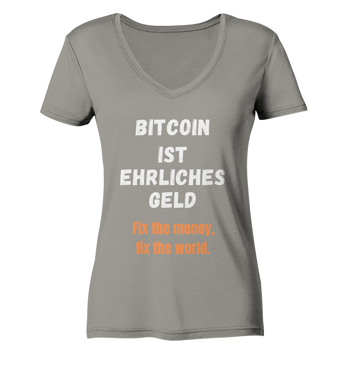 BITCOIN IST EHRLICHES GELD - Fix the money, fix the world - LADIES COLLECTION 21% automat. Rabatt bis zum Halving 2024 - Ladies V-Neck Shirt