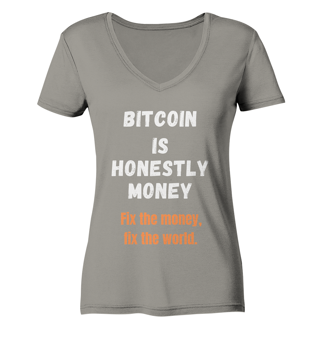 BITCOIN IS HONESTLY MONEY - Fix the money, fix the world - LADIES COLLECTION 21% automat. Rabatt bis zum Halving 2024 - Ladies V-Neck Shirt