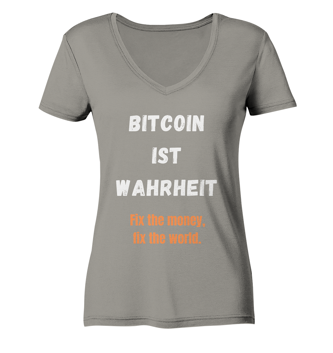 BITCOIN IST WAHRHEIT - Fix the money, fix the world - LADIES COLLECTION 21% automat. Rabatt bis zum Halving 2024 - Ladies V-Neck Shirt