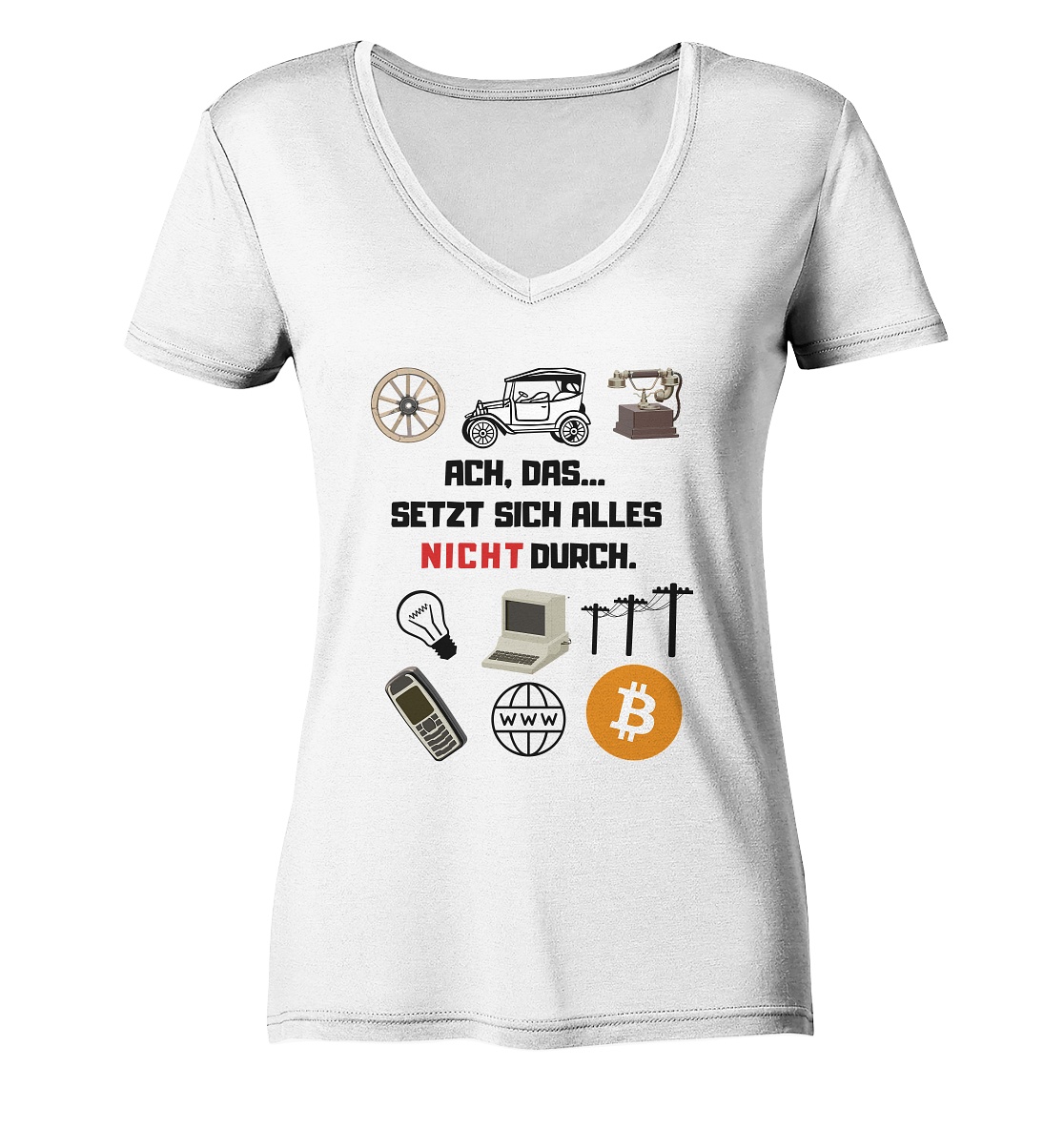 ACH, das... SETZT SICH ALLES NICHT DURCH (Version Signalwort ROT) - LADIES COLLECTION 21% automat. Rabatt bis zum Halving 2024 - Ladies V-Neck Shirt