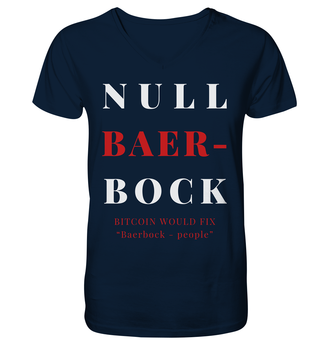 BAERBOCK? BITCOIN WOULD FIX "Baerbock-people" - STUDY BITCOIN - Mens Organic V-Neck Shirt