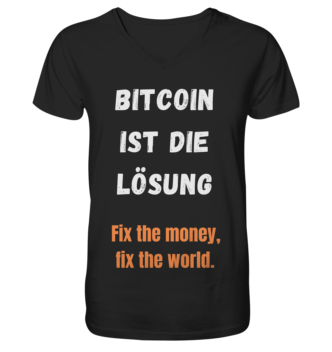 BITCOIN IST DIE LÖSUNG - Fix the money, fix the world - Mens Organic V-Neck Shirt