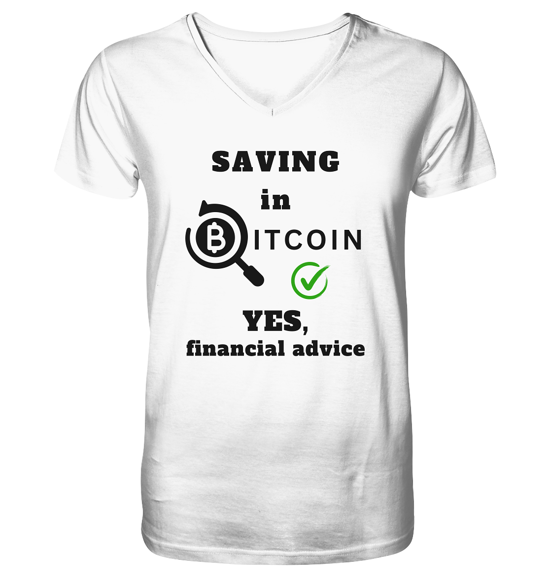 SAVING in BITCOIN - YES, financial advice (Version Lupe, grüner Haken) - Mens Organic V-Neck Shirt