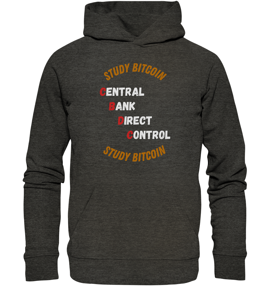CENTRAL BANK DIRECT CONTROL - STUDY BITCOIN - Organic Basic Hoodie