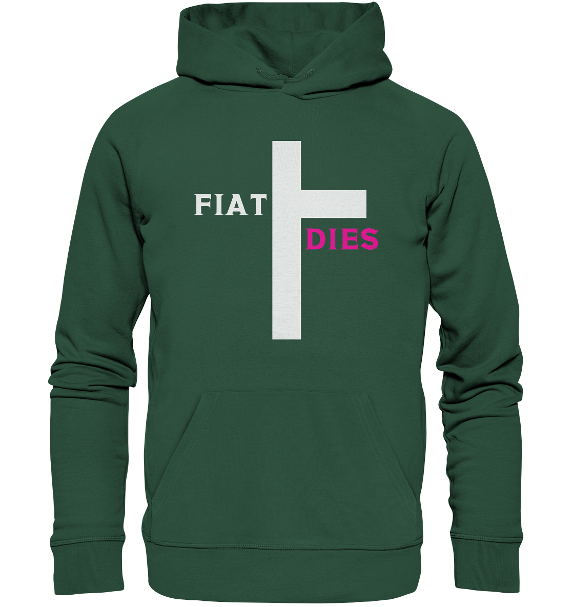 FIAT DIES - (Variante "FIAT" Teil des Kreuzes) - Organic Basic Hoodie