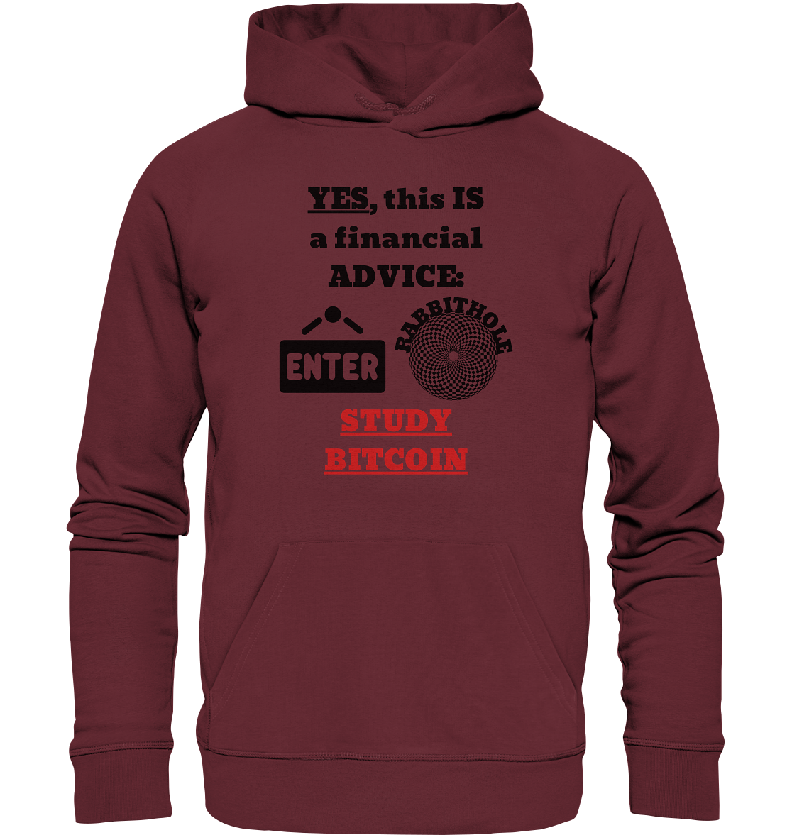 YES, this IS a financial ADVICE: ENTER - RABBITHOLE (Grafiken) - STUDY BITCOIN - Organic Basic Hoodie