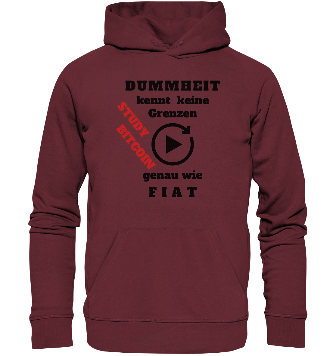 DUMMHEIT kennt keine Grenzen - genau wie FIAT - STUDY BITCOIN (schräg, rot) - Organic Basic Hoodie