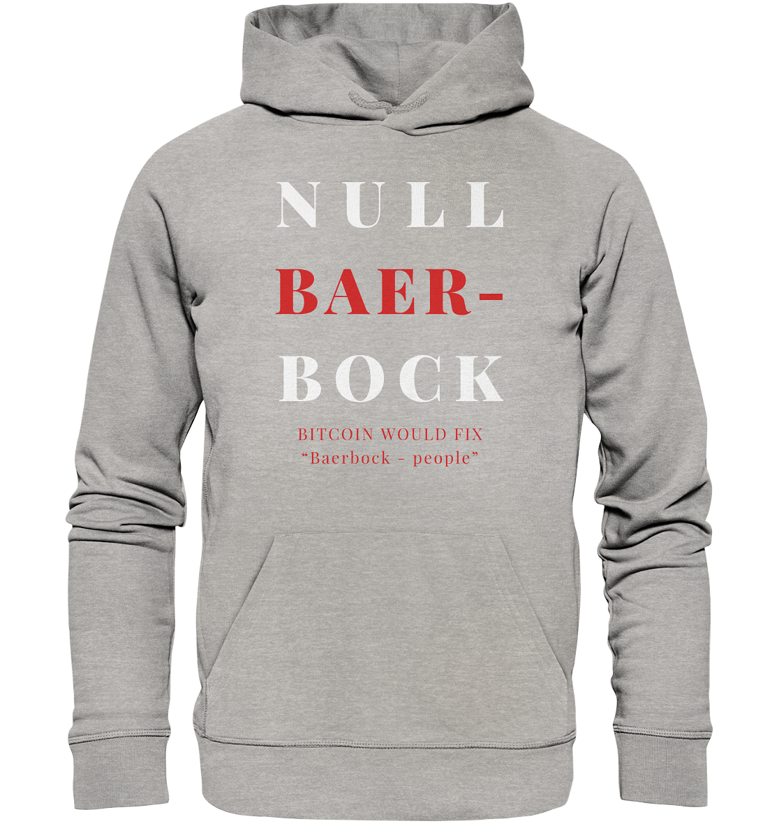 BAERBOCK? BITCOIN WOULD FIX "Baerbock-people" - STUDY BITCOIN - Organic Basic Hoodie