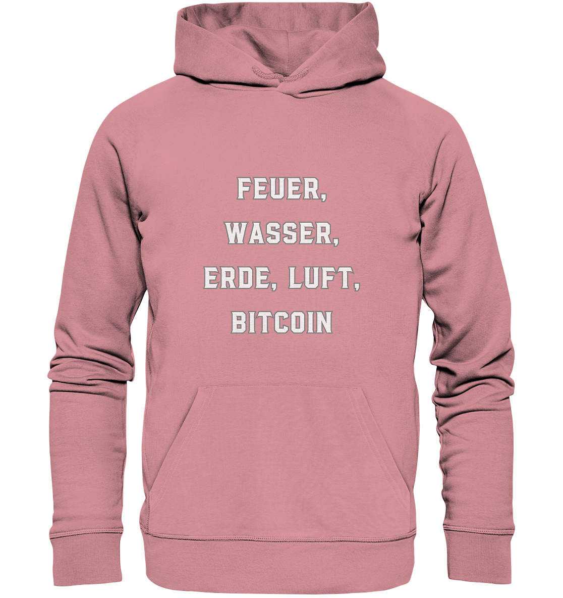 FEUER, WASSER, ERDE, LUFT, BITCOIN - Organic Basic Hoodie