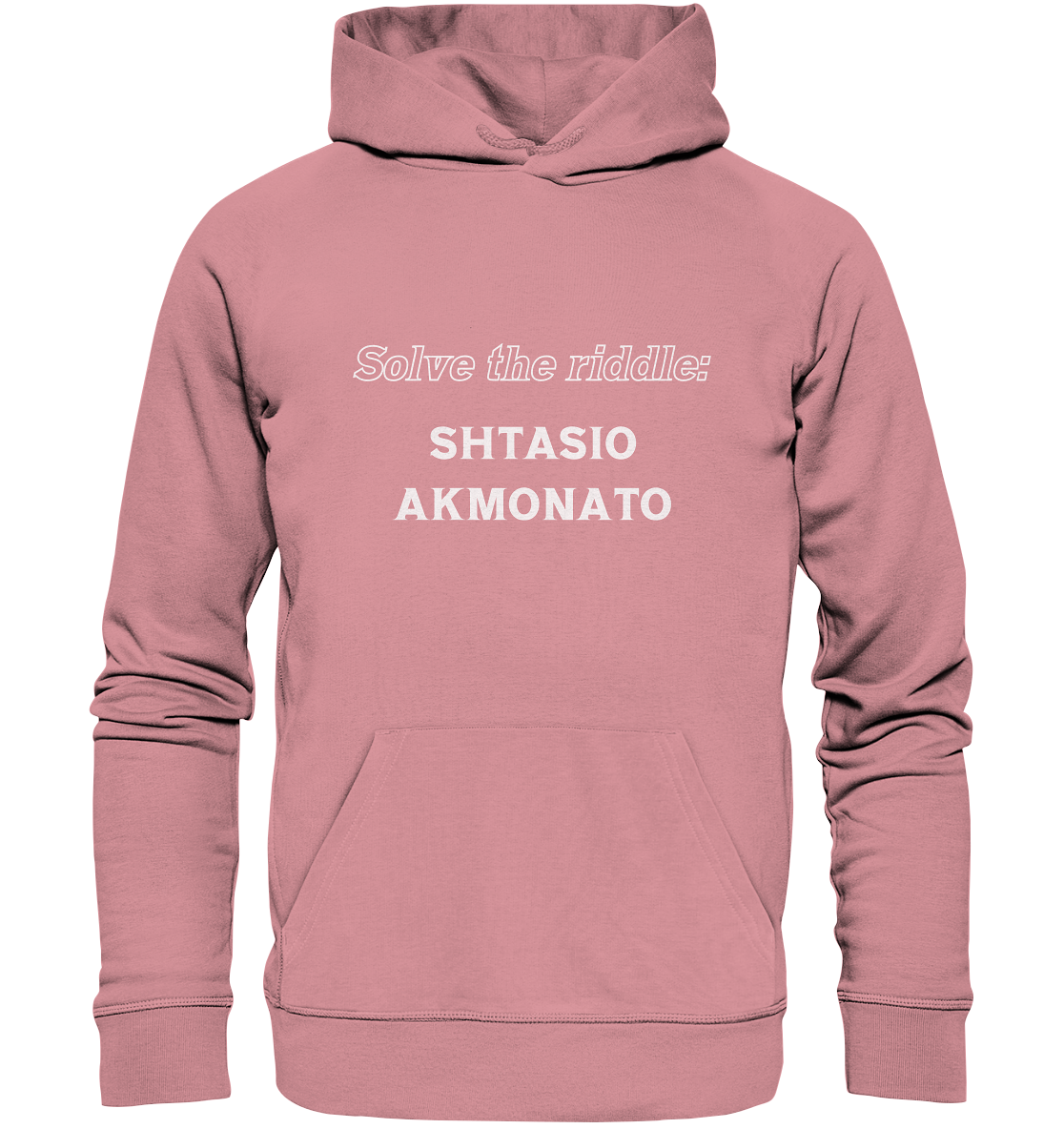 SOLVE THE RIDDLE - SHTASIO AKMONATO - Organic Basic Hoodie
